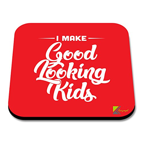 CS154 I Make Good Looking Kids/Valentine's Day Gift Novelty Funny Coffee Tea Drink Gift Glossy MDF Wooden Coaster