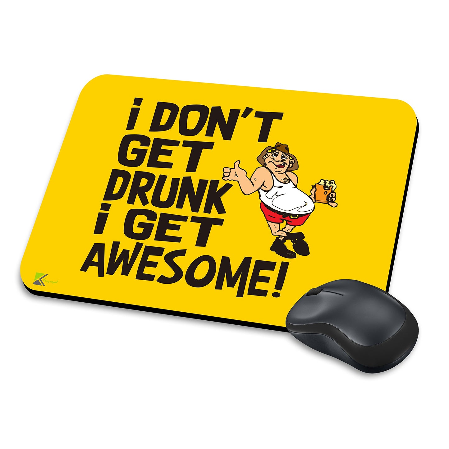 MM152 - I Don't Get Drunk I Get Awesome! Funny Novelty Gift Mousemat/MousePad Anti Slip Laptop Computer PC Mouse Mat