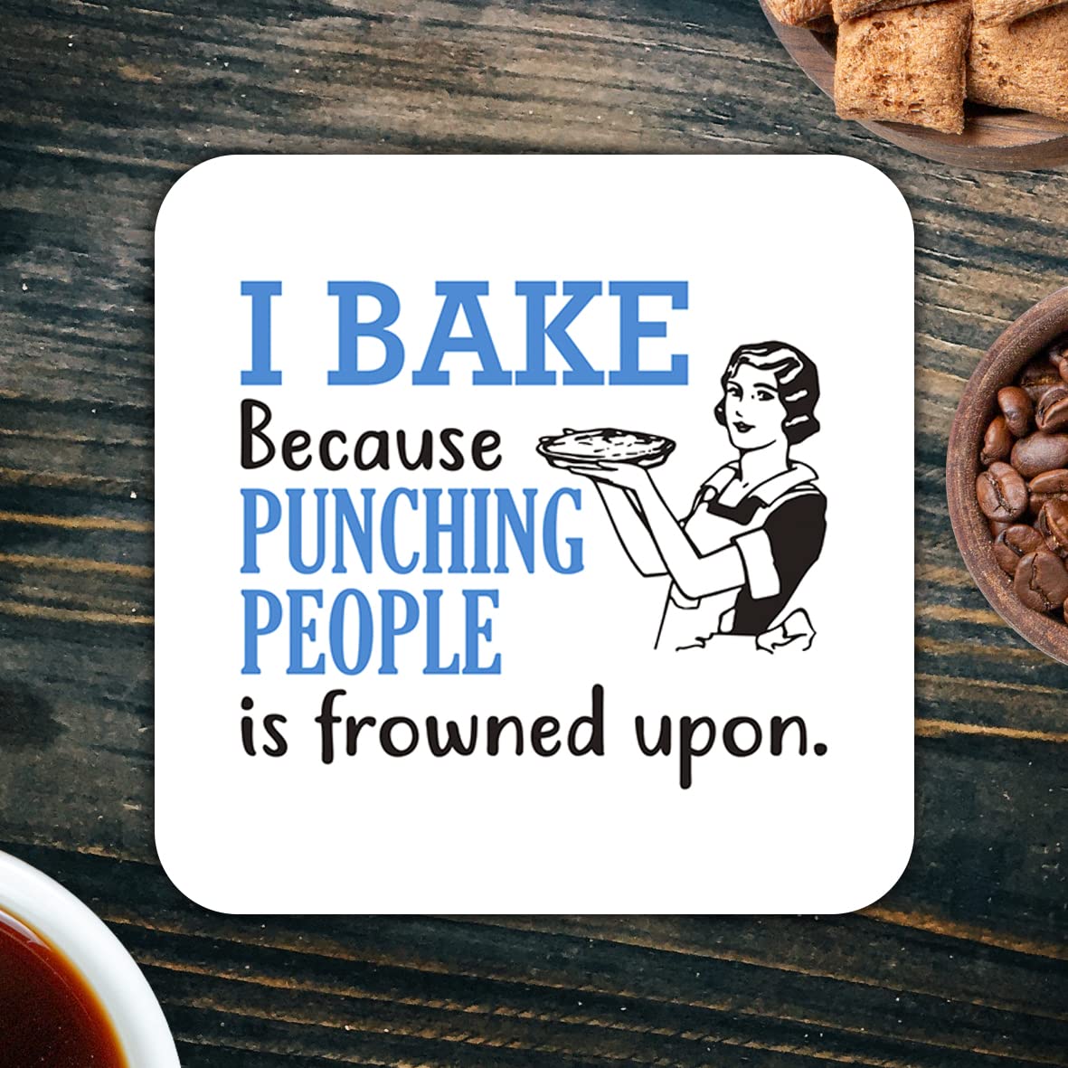 CS471 I Bake Because Punching People is Frowned Upon Novelty Funny Coffee Tea Drink Gift Glossy MDF Wooden Coaster
