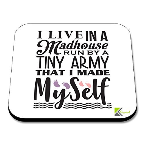 CS283 I Live in a Madhouse Run by a Tiny Army That i Made Myself Novelty Funny Coffee Tea Drink Gift Glossy MDF Wooden Coaster
