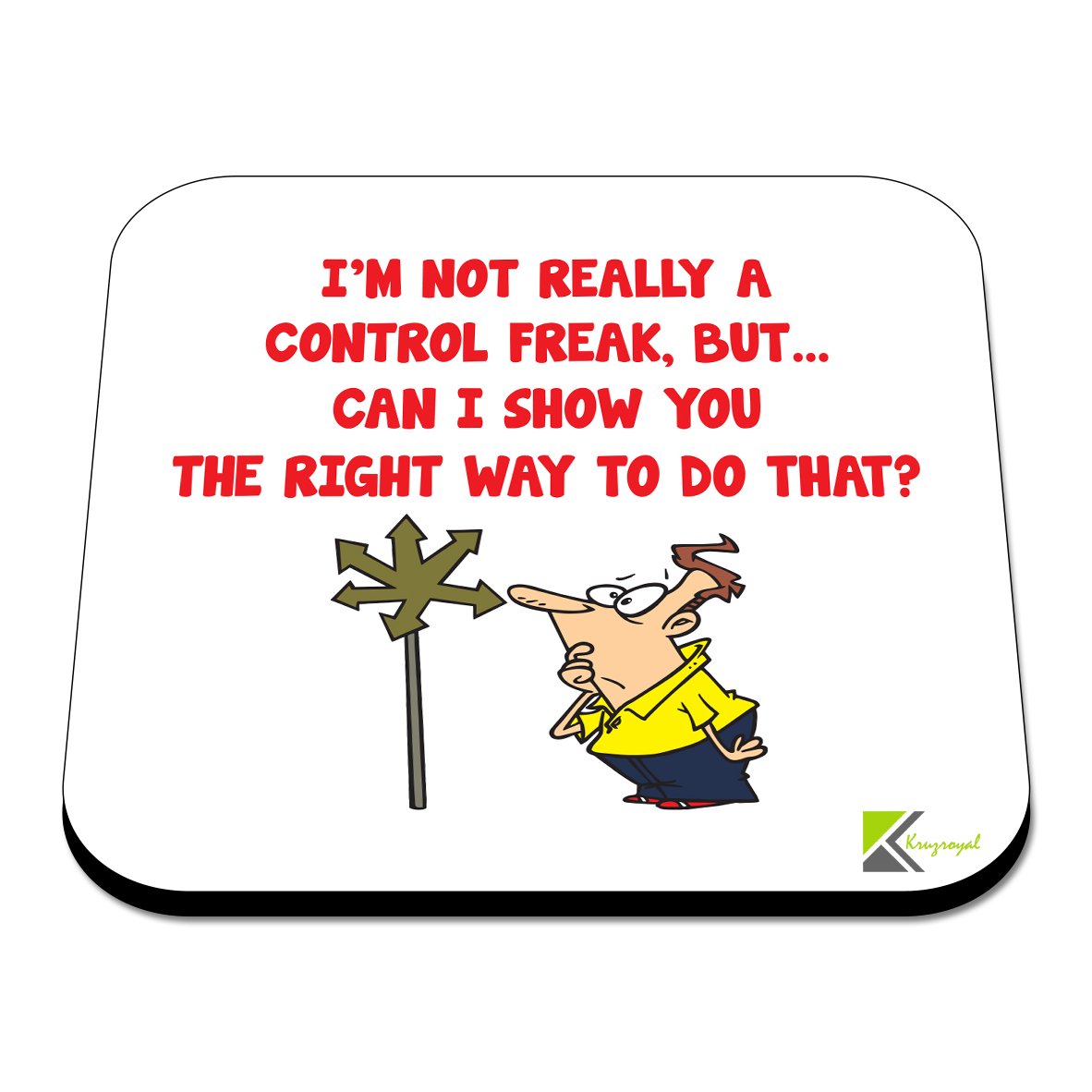 CS370 I'm not Really a Control Freak, but.. can i Show You The Right Way to do That? Novelty Funny Coffee Tea Drink Gift Glossy MDF Wooden Coaster