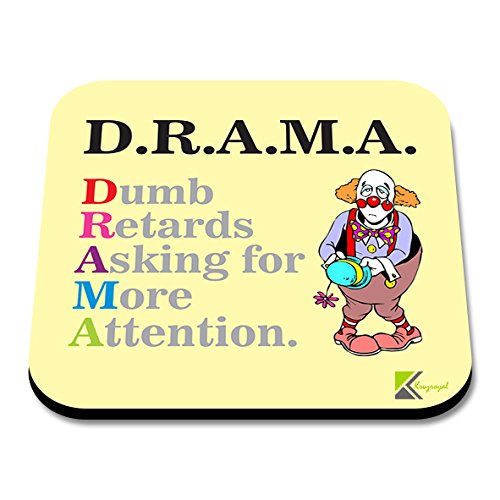 CS134 Full Form of Drama Novelty Funny Coffee Tea Drink Gift Glossy MDF Wooden Coaster