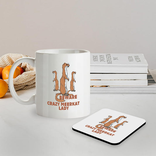 SM044 Beware Crazy Meerkat Lady - 11OZ Mug & Matching Coaster Set