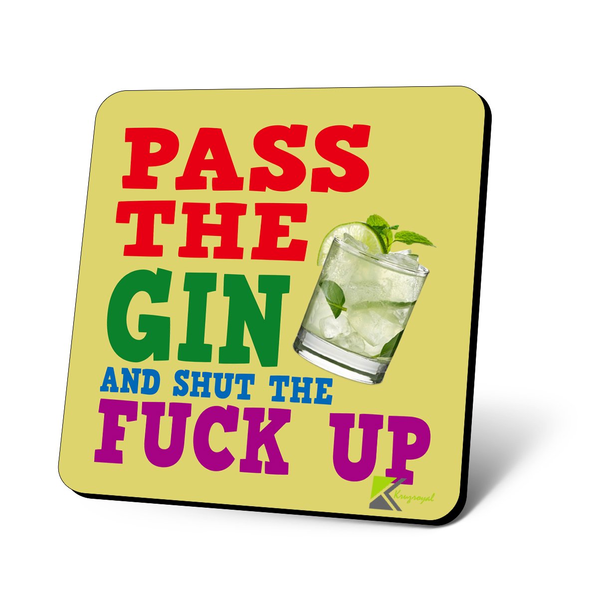 CS898 Pass The Gin and Shut The FU*K UP Novelty Funny Coffee Tea Drink Gift Glossy MDF Wooden Coaster