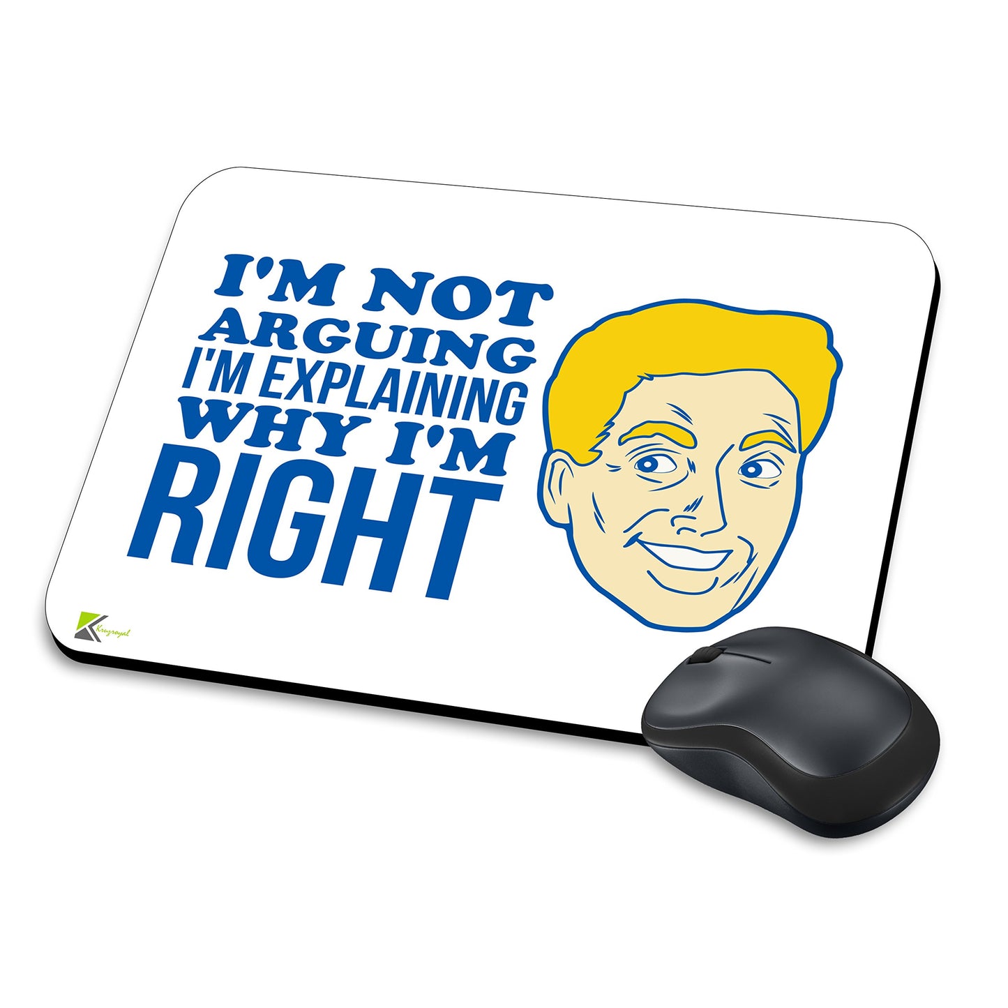 MM213 - I'm not arguing i'm explaining why i'm right Funny Novelty Gift Mousemat/MousePad Anti Slip Laptop Computer PC Mouse Mat