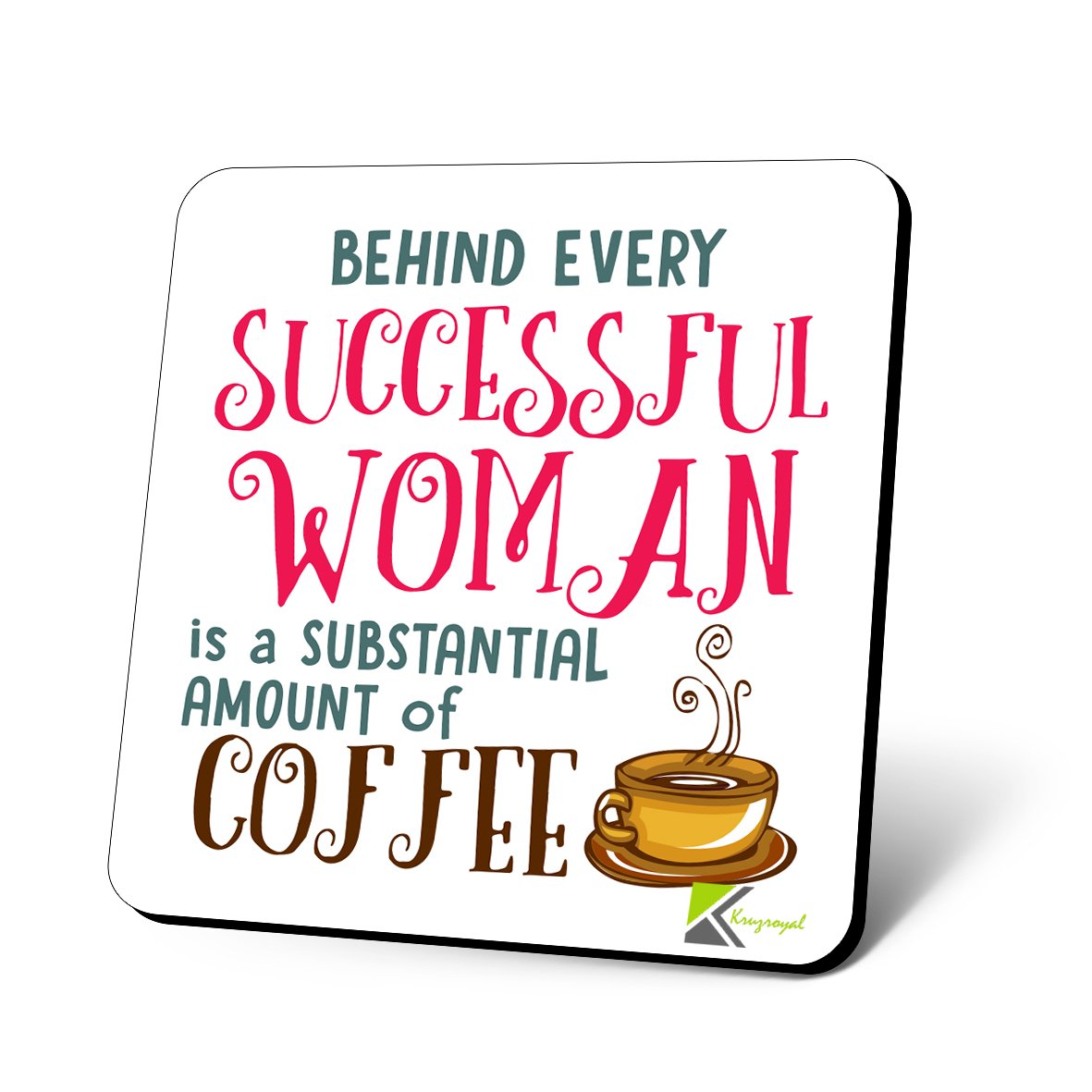 CS943 Behind Every Successful Woman is a Substantial Amount of Coffee Novelty Funny Coffee Tea Drink Gift Glossy MDF Wooden Coaster
