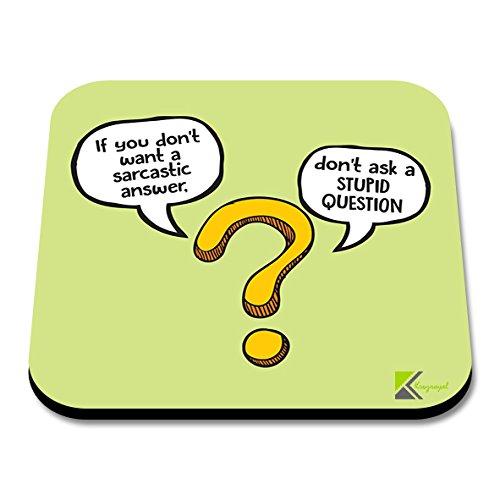 CS267 If you don't want a sarcastic answer, don't ask a stupid question. Novelty Funny Coffee Tea Drink Gift Glossy MDF Wooden Coaster