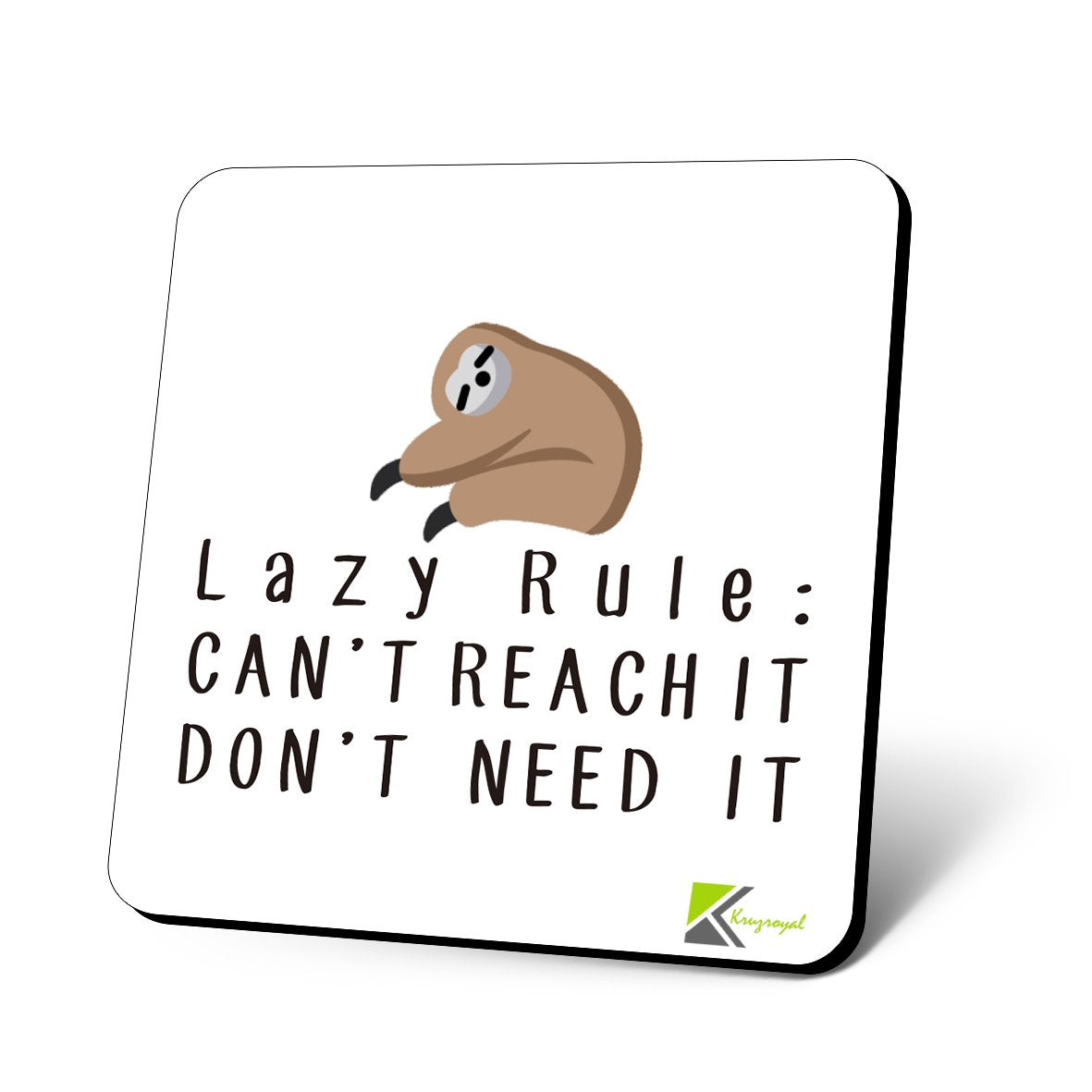 CS824 Lazy Rule : Can't Reach it, Don't Need it. Novelty Funny Coffee Tea Drink Gift Glossy MDF Wooden Coaster