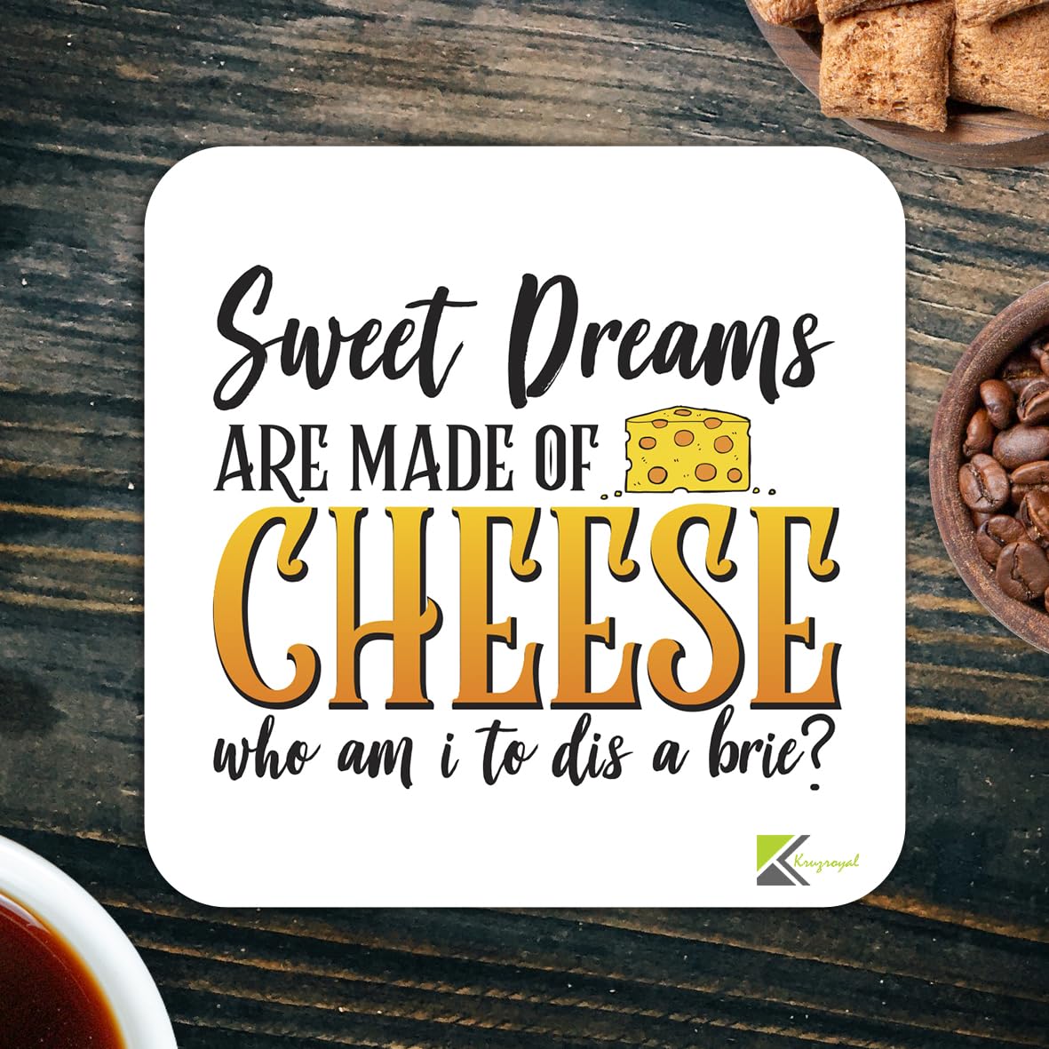 CS390 Sweet Dreams are made of cheese who am i to dis a brie? Novelty Funny Coffee Tea Drink Gift Glossy MDF Wooden Coaster | Gifts for Foodie Men Women Friend | Drink Mat
