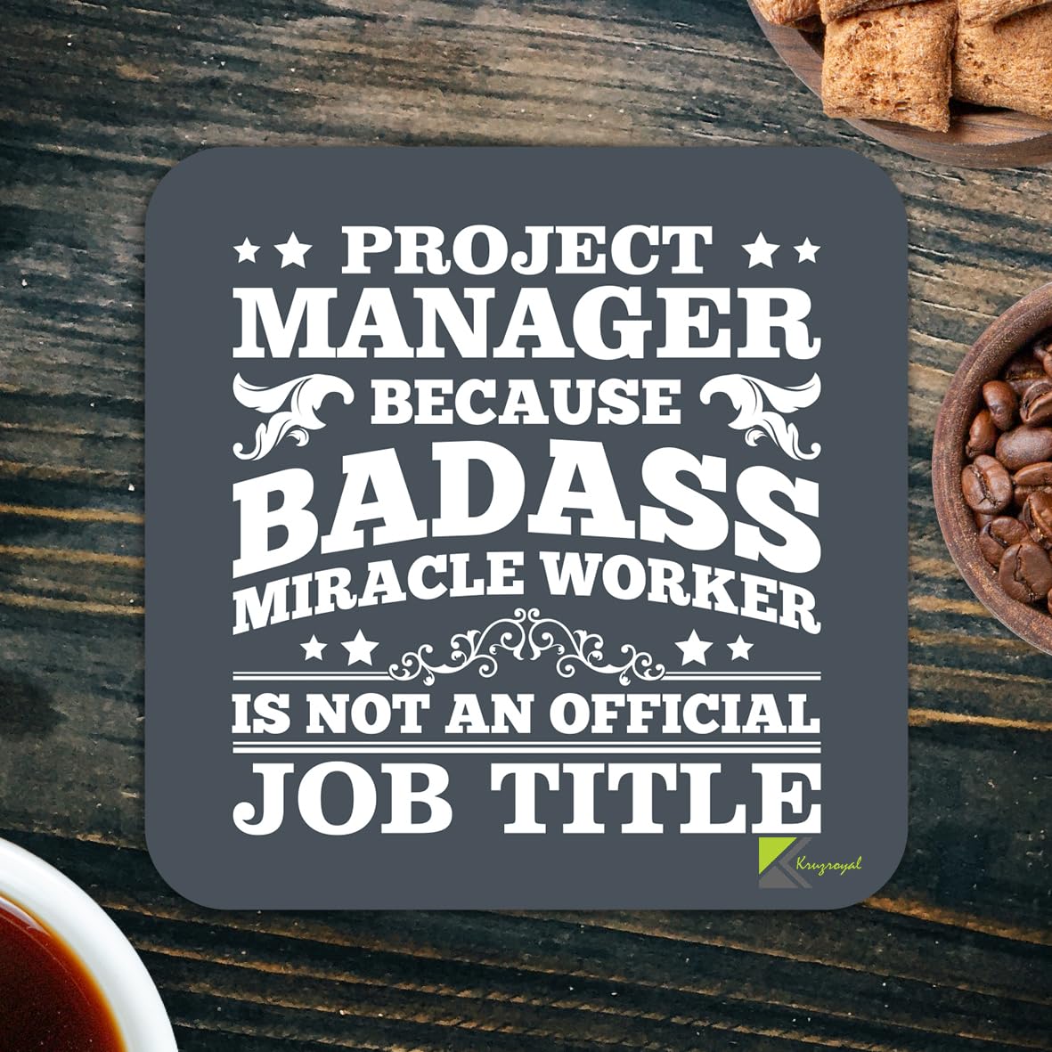 CS168 Project manager because badass miracle worker is not an official job title. Novelty Funny Coffee Tea Drink Gift Glossy MDF Wooden Coaster | Gifts for PM, Colleagues, Boss