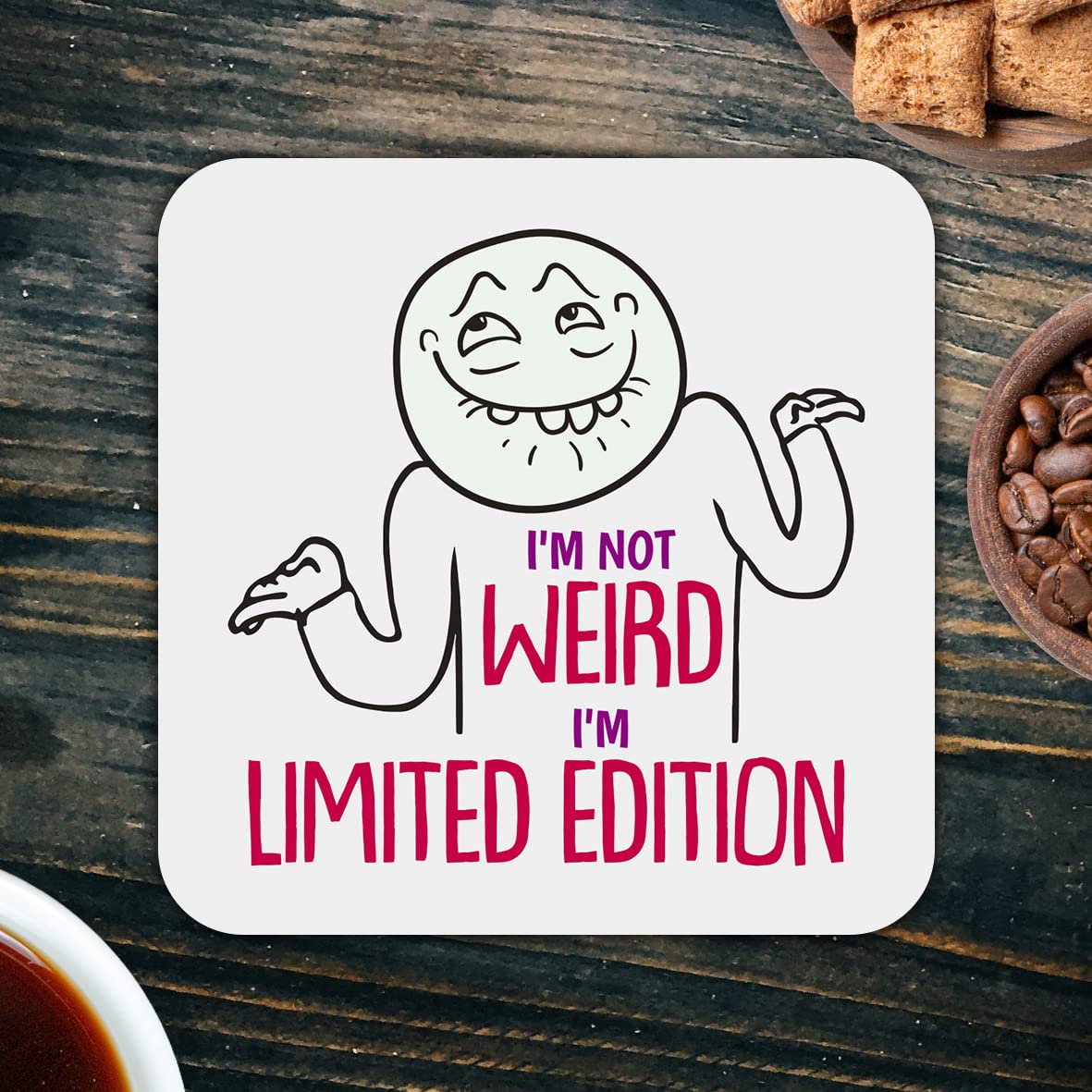 CS675 I'm not Weird I'm Limited Edition Novelty Funny Coffee Tea Drink Gift Glossy MDF Wooden Coaster