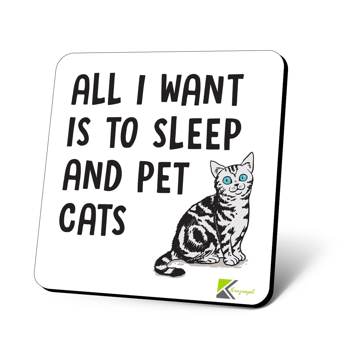 CS953 All i Want is to Sleep and pet Cats Novelty Funny Coffee Tea Drink Gift Glossy MDF Wooden Coaster