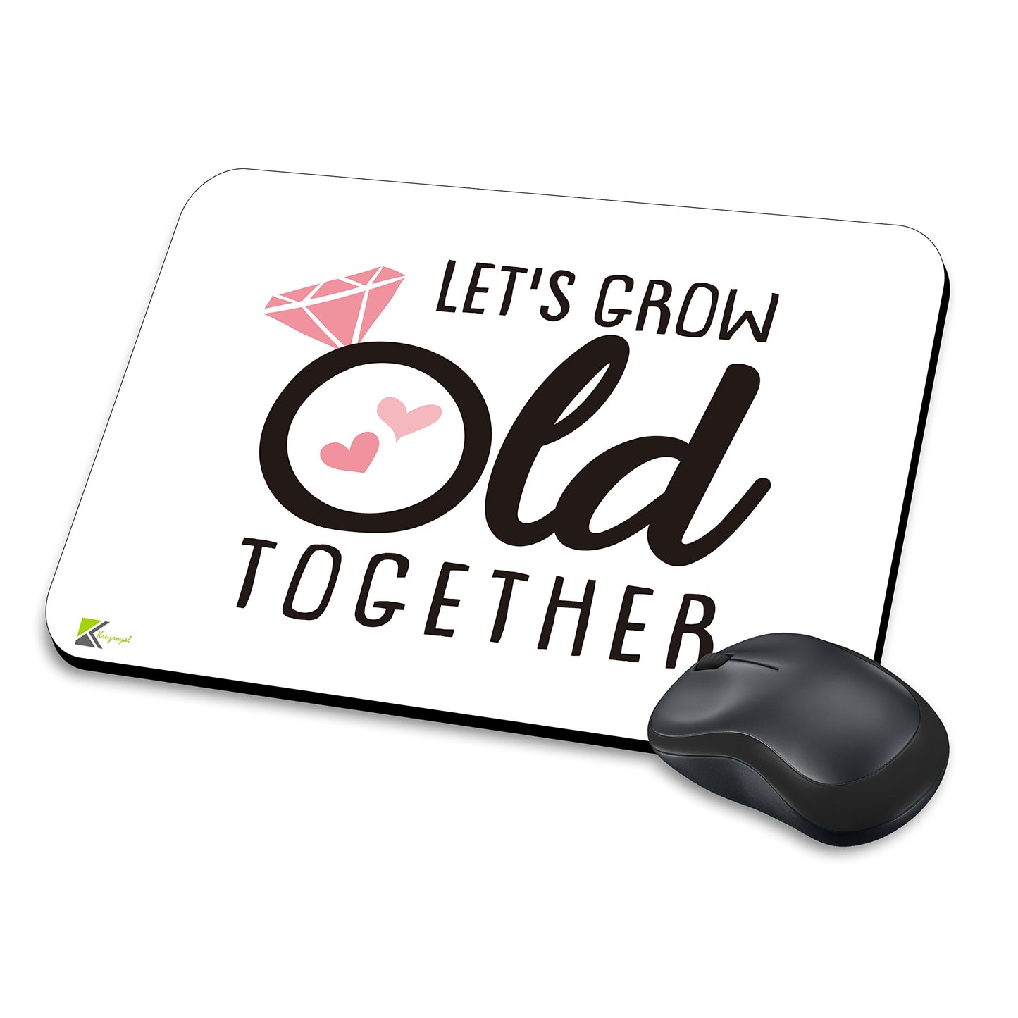 MM175 - Let's Grow Old Together Funny Novelty Gift Mousemat/MousePad Anti Slip Laptop Computer PC Mouse Mat