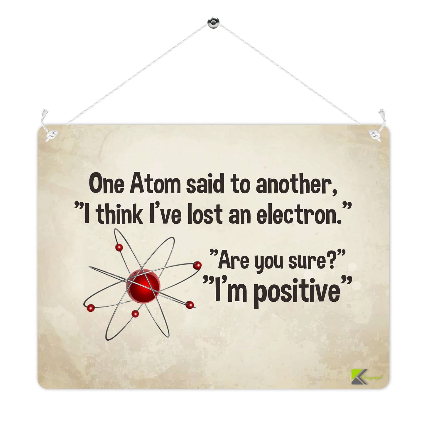 MP222 Once atom said to another quote Funny Novelty Retro Vintage Metal Wall Sign Plaque 20cm x 15cm