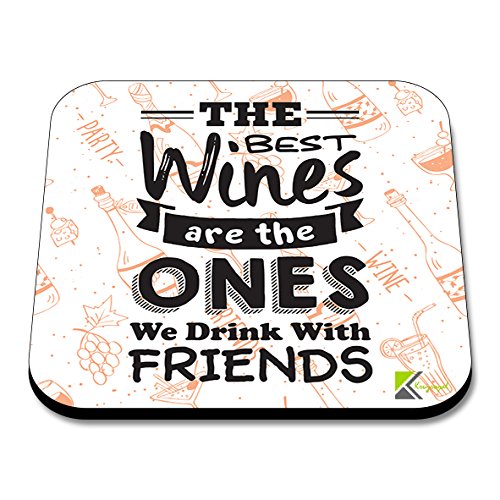 CS238 The Best Wines are The Ones we Drink with friendsNovelty Funny Coffee Tea Drink Gift Glossy MDF Wooden Coaster