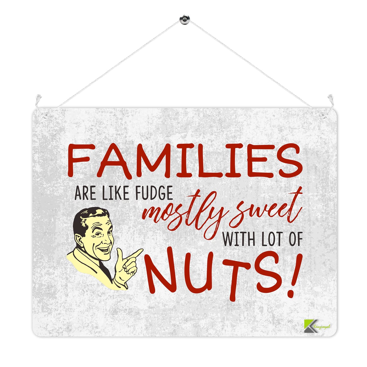 MP211 Families are like fudge mostly sweet with lots of nuts! Funny Novelty Retro Vintage Metal Wall Sign Plaque 20cm x 15cm