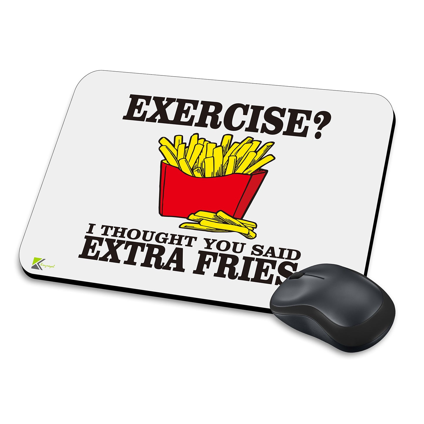 MM154 - Exercise? I Thought You Said Extra Fries Funny Novelty Gift Mousemat/MousePad Anti Slip Laptop Computer PC Mouse Mat