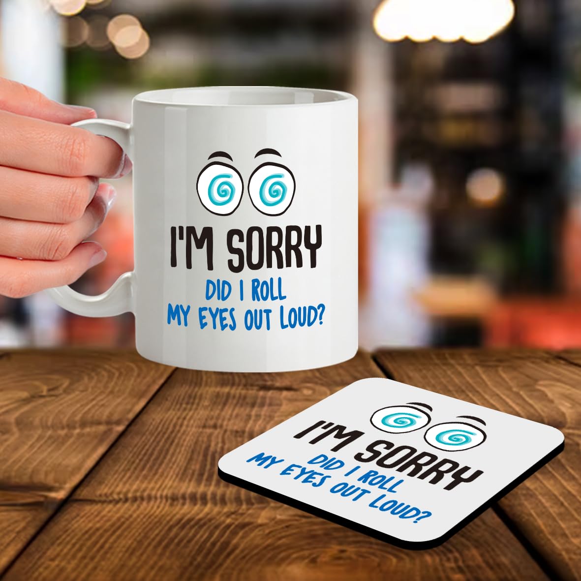 Kruzroyal SM071 I'm Sorry did i roll My Eyes Out Loud? - 11OZ Mug & Matching Coaster Set