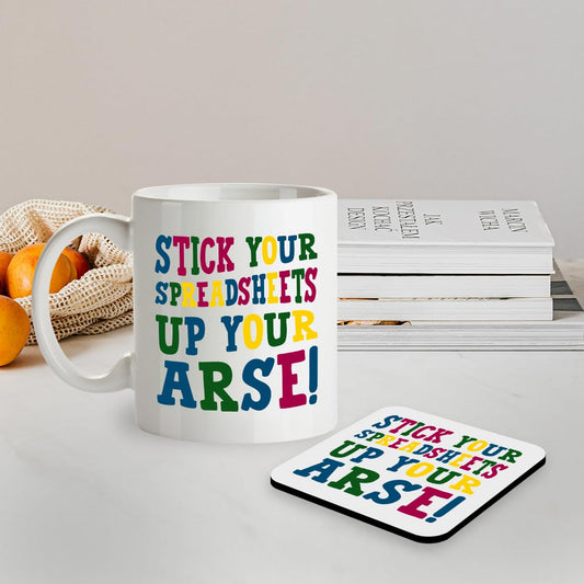 SM058 Stick Your Spreadsheets up Your arse! - Rude 11OZ Mug & Matching Coaster Set