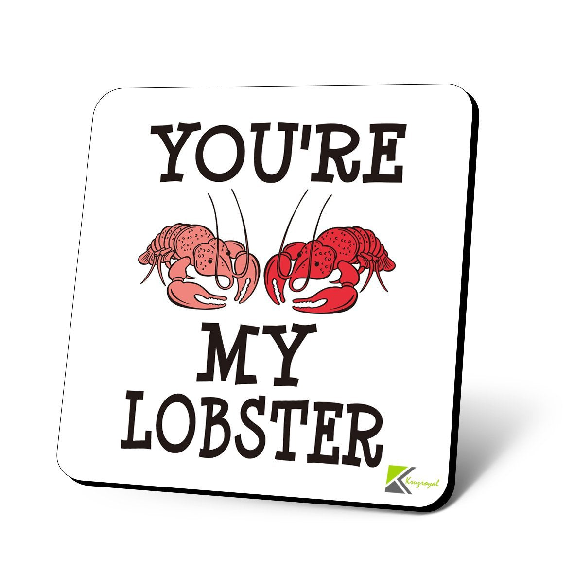 CS1018 You're My Lobster Novelty Funny Coffee Tea Drink Christmas Gift Glossy MDF Wooden Coaster