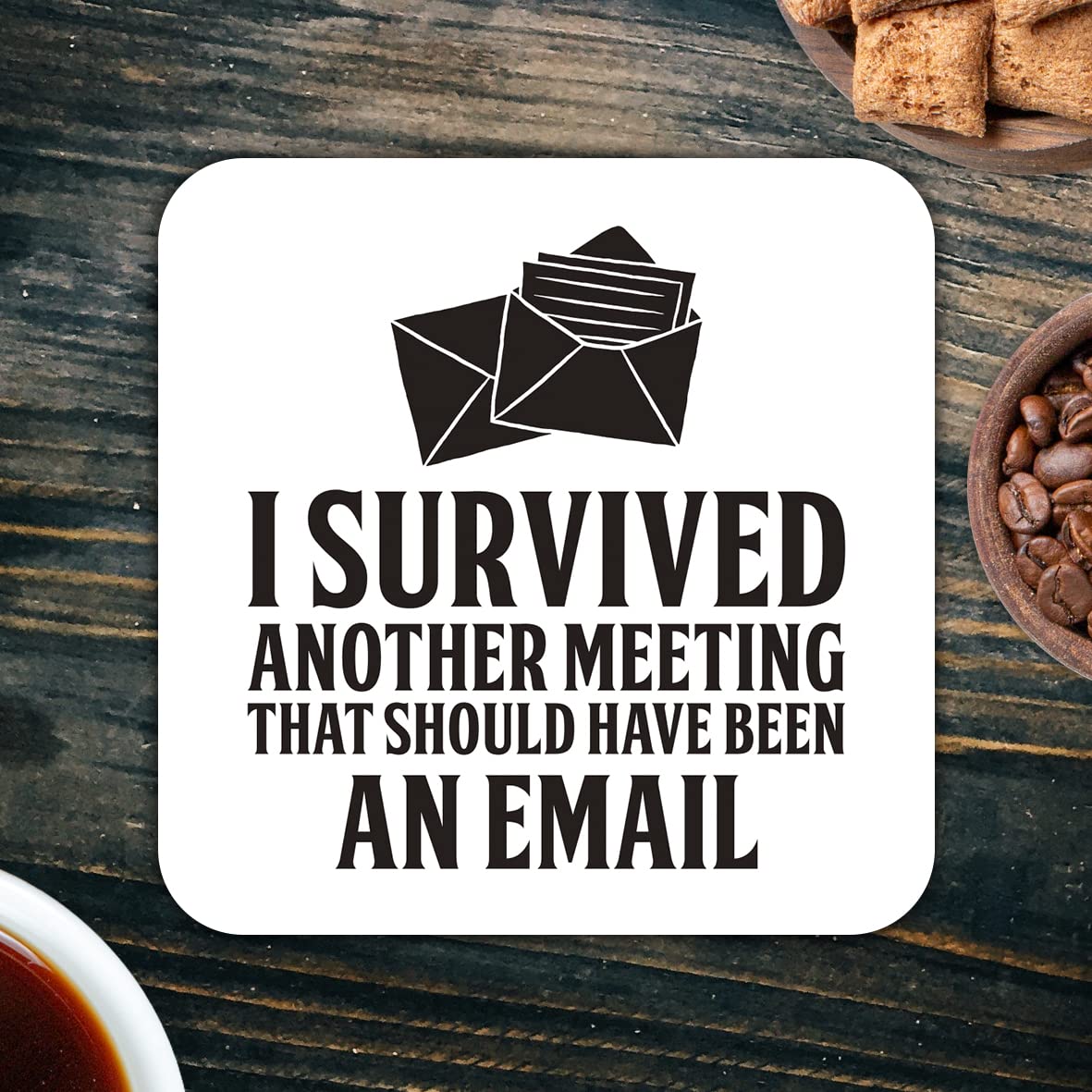 CS419 I survived another meeting that should have been an email Novelty Funny Coffee Tea Drink Gift Glossy MDF Wooden Coaster | Gifts for Men Women Boss Colleagues