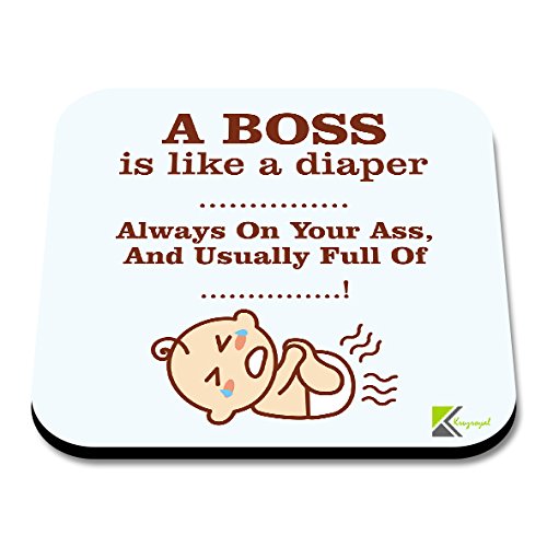 CS039 a boss is Like a Diaper/Funny boss giftNovelty Funny Coffee Tea Drink Gift Glossy MDF Wooden Coaster