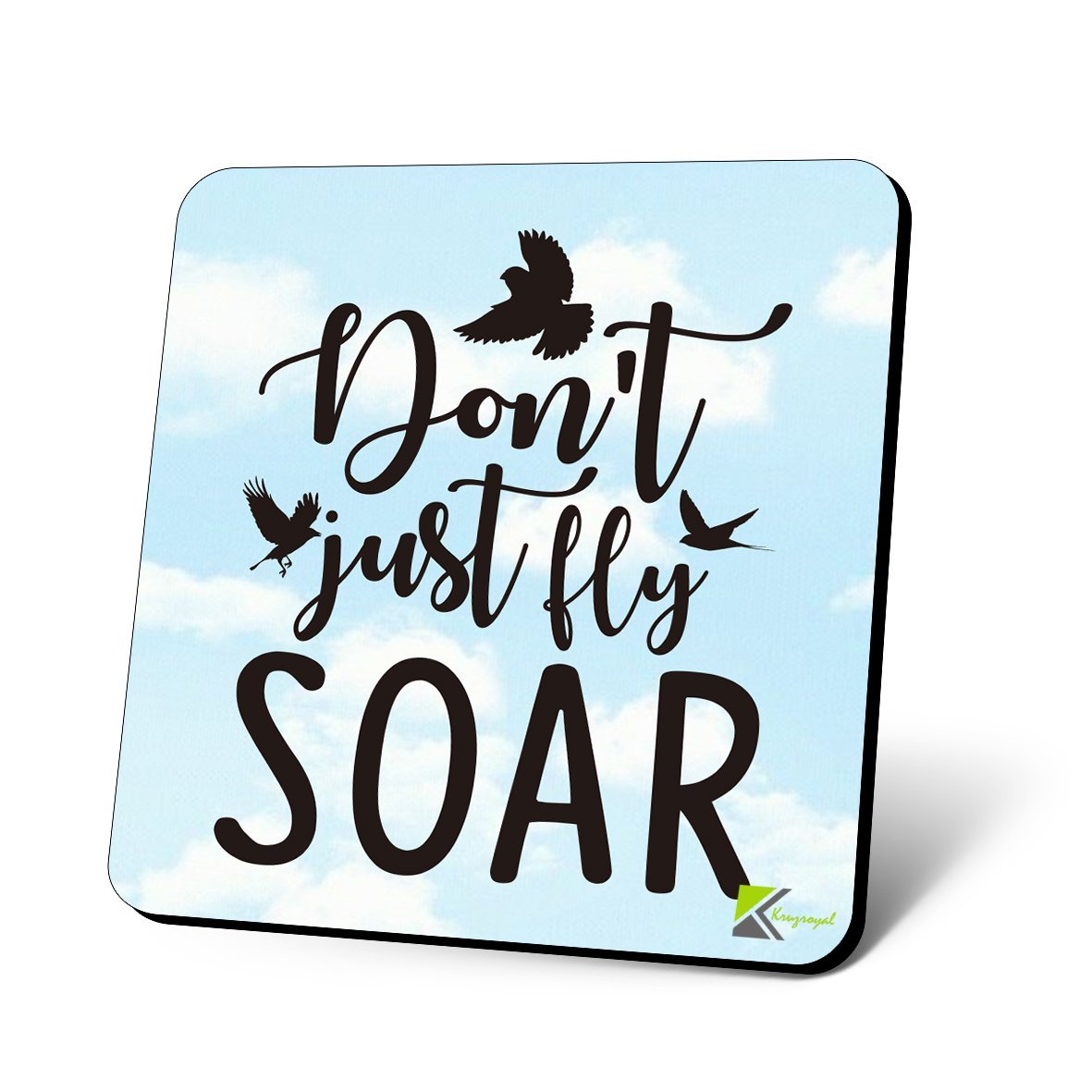 CS1080 Don't Just Fly SOAR Novelty Funny Coffee Tea Drink Christmas Gift Glossy MDF Wooden Coaster
