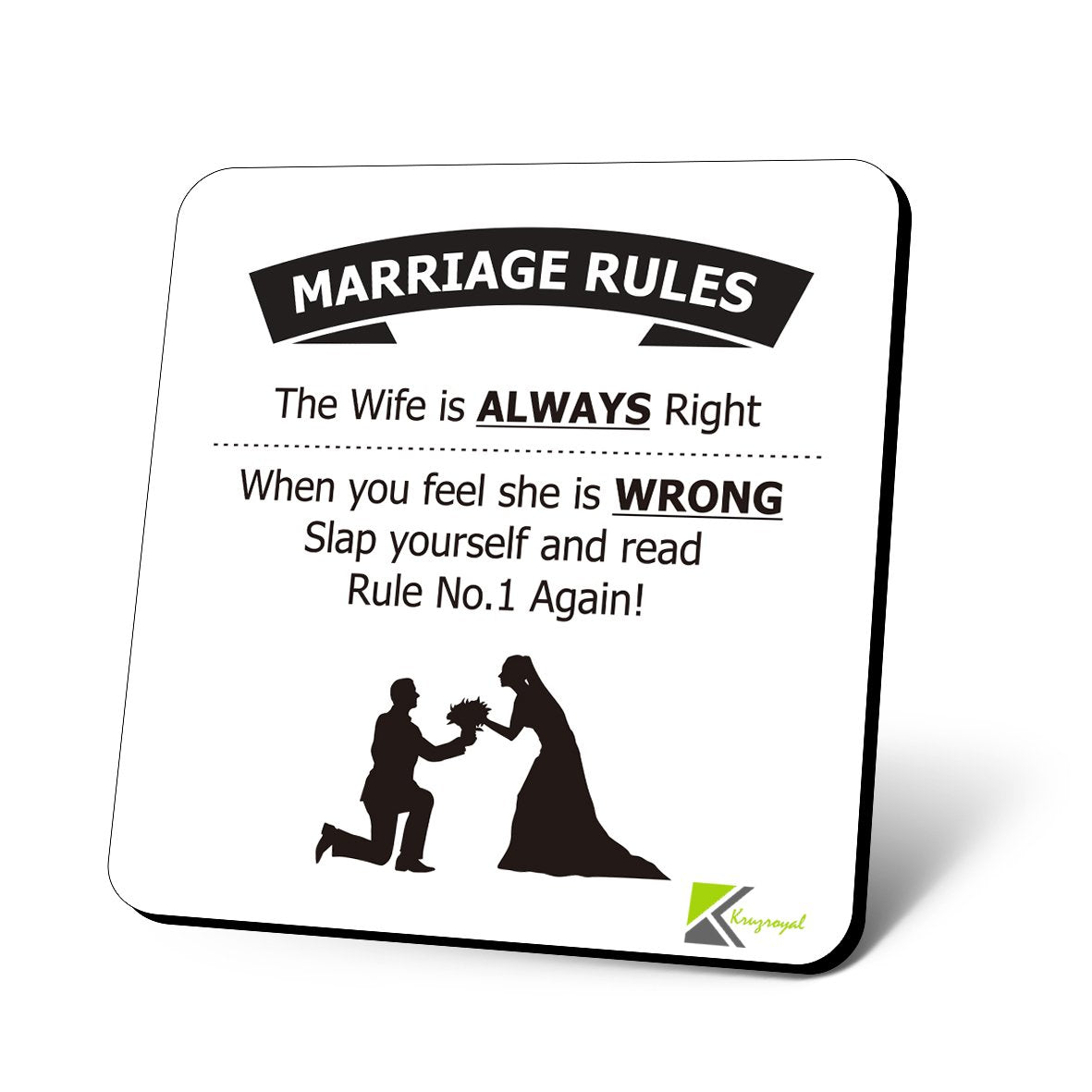 CS821 Marriage Rules : The Wife is Always Right, When You Feel she is Wrong Slap Yourself and Read Rule no 1 Again! Novelty Funny Coffee Tea Drink Gift Glossy MDF Wooden Coaster