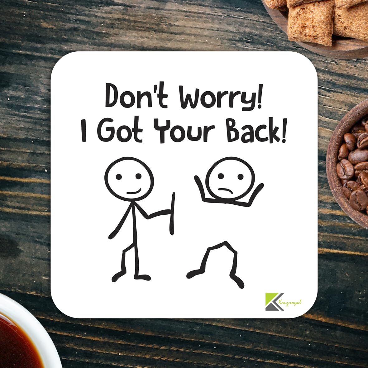 CS373 Don't Worry! i got Your Back! Novelty Funny Coffee Tea Drink Gift Glossy MDF Wooden Coaster