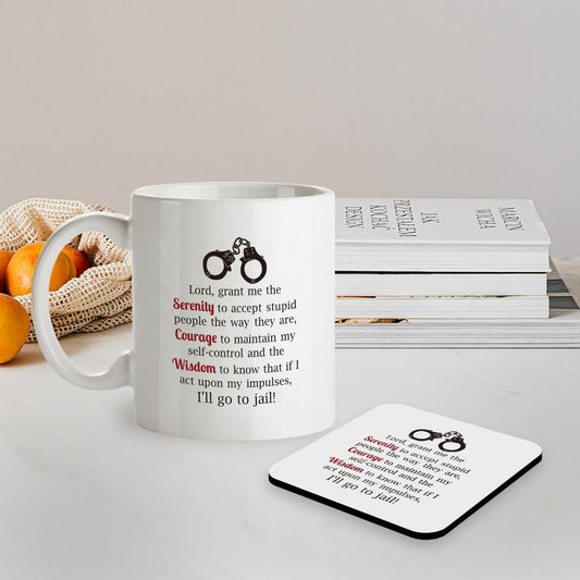SM074 Lord,grant me the Serenity to accept stupid people the way they are,Courage to maintain my self-control and the Wisdom to know that if i act upon my impulses - 11OZ Mug & Matching Coaster Set