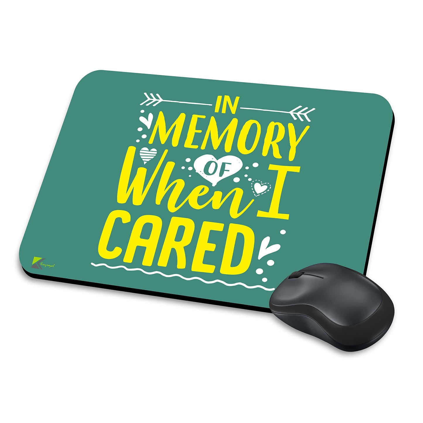 MM016 - In memory of when i cared Funny Novelty Gift Mousemat/MousePad Anti Slip Laptop Computer PC Mouse Mat