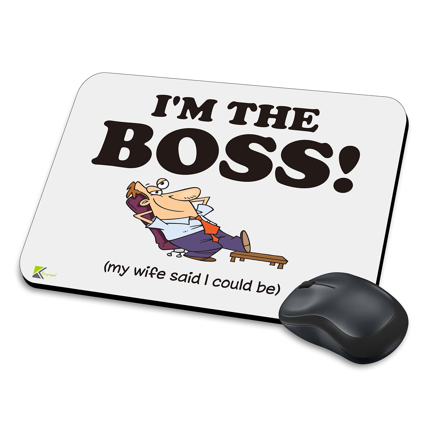 MM148 - I'm The Boss! (my wife said i could be) Funny Novelty Gift Mousemat/MousePad Anti Slip Laptop Computer PC Mouse Mat