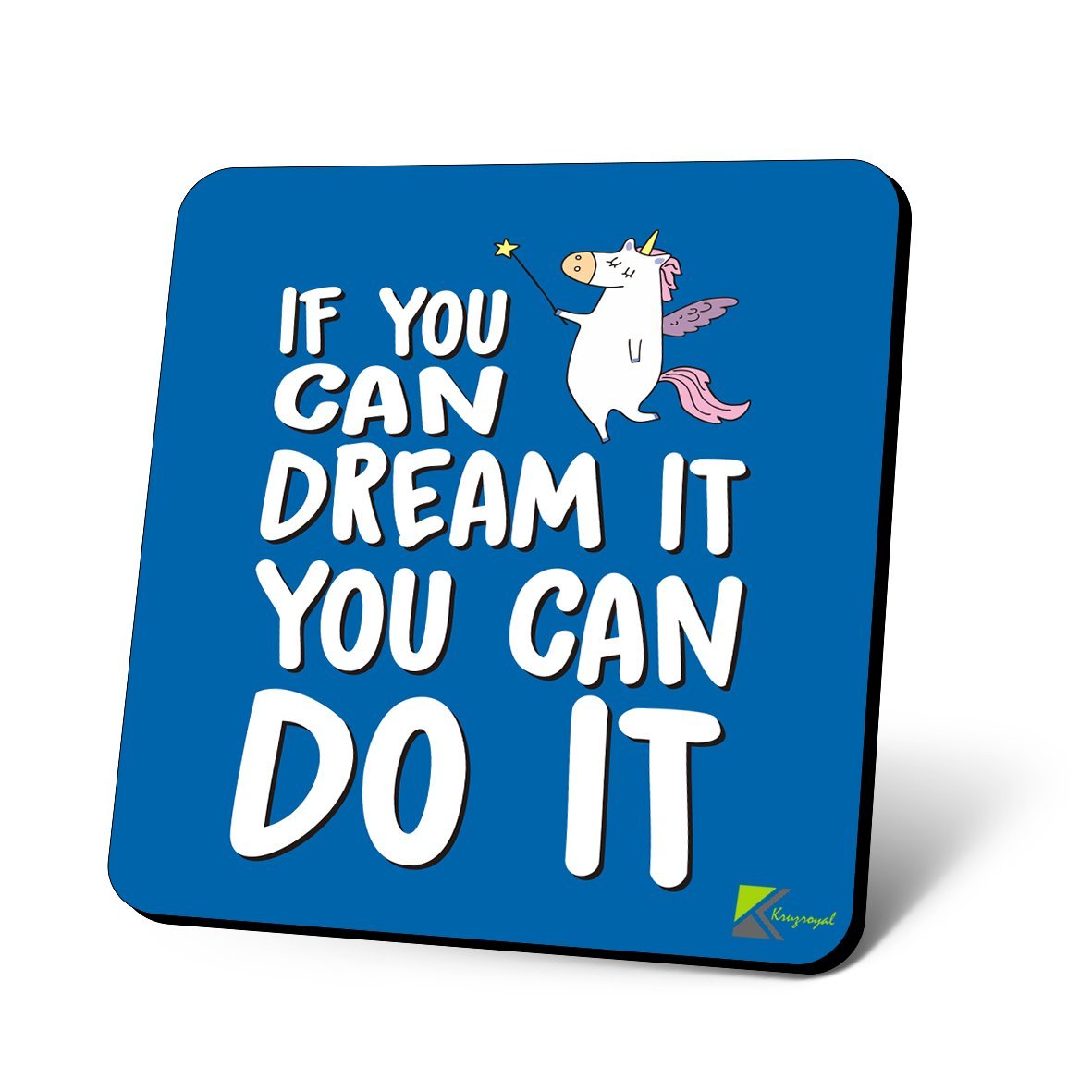 CS1015 If You can Dream it, You can do it Novelty Funny Coffee Tea Drink Glossy MDF Wooden Coaster