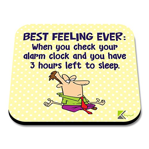 CS196 Best Feeling Ever - When You Check Your Alarm Clock and You Have 3 Hours Left to Sleep Novelty Funny Coffee Tea Drink Gift Glossy MDF Wooden Coaster