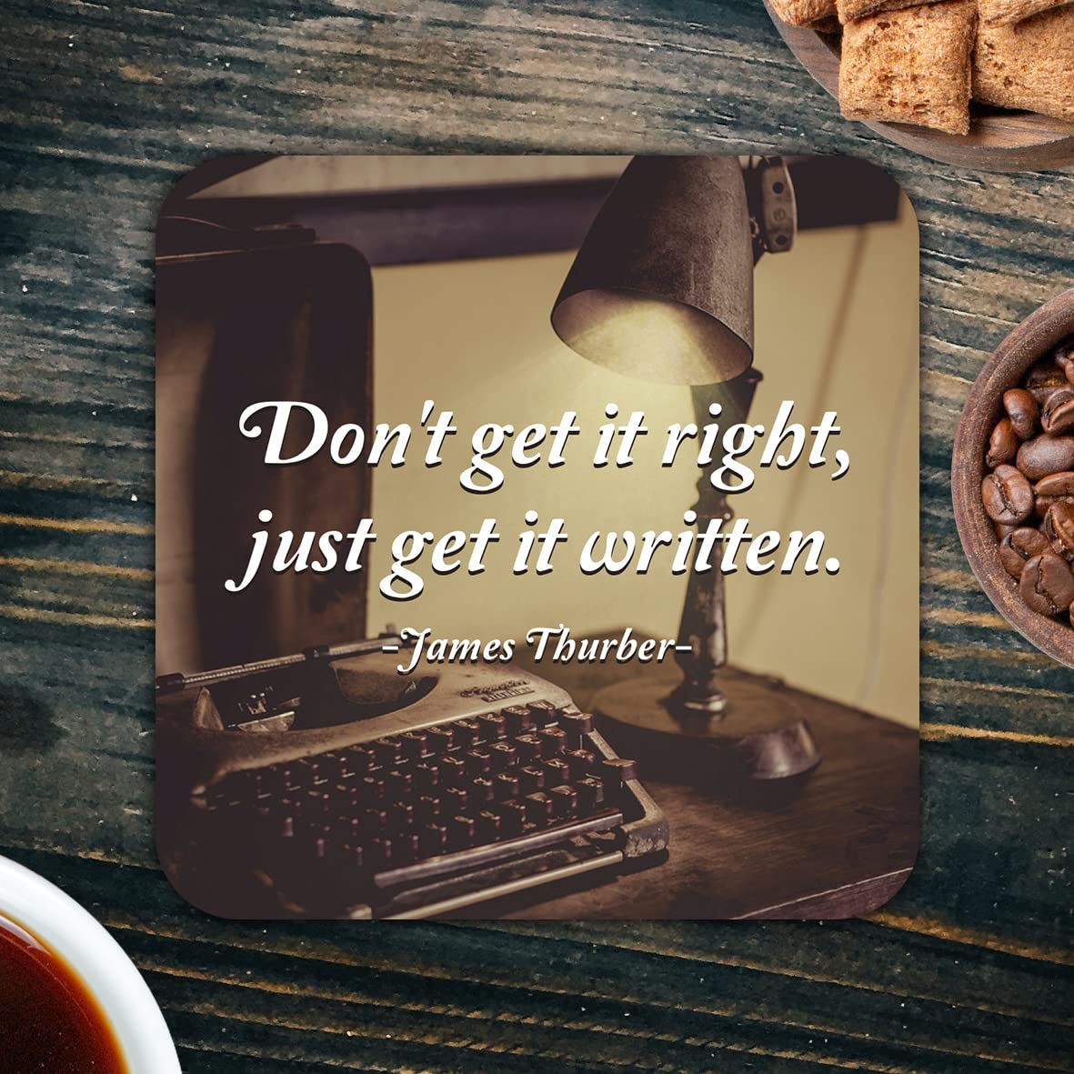 CS772 Don't get it Right, just get it Written. - James thurber Novelty Funny Coffee Tea Drink Gift Glossy MDF Wooden Coaster