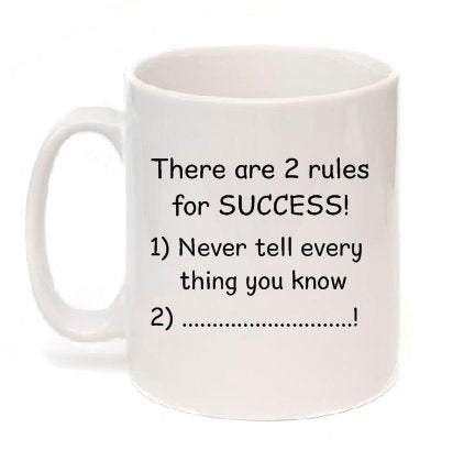 Kruzroyal There are Two Rules for Success Funny Coffee Tea 10Oz Mug Sold