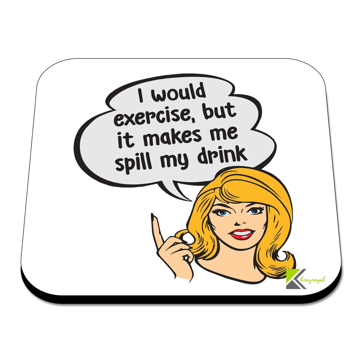 CS391 I Would Exercise, but it Makes me Spill My Drink Novelty Funny Coffee Tea Drink Gift Glossy MDF Wooden Coaster