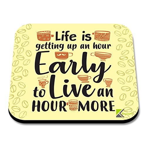 CS253 Life is Getting up an Hour Early to Live an Hour More Novelty Funny Coffee Tea Drink Gift Glossy MDF Wooden Coaster