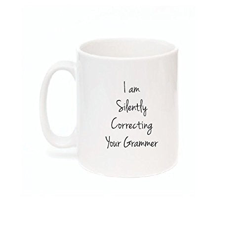 Kruzroyal I am Silently Correcting Your Grammer Funny Humorous Coffee Tea Mug Gift