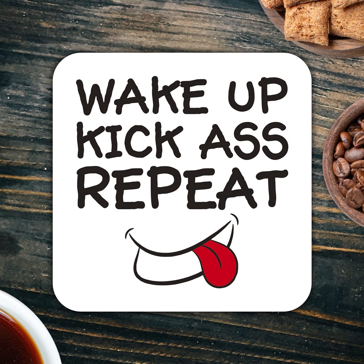 CS519 Wake up, Kick Ass, Repeat Novelty Funny Coffee Tea Drink Gift Glossy MDF Wooden Coaster