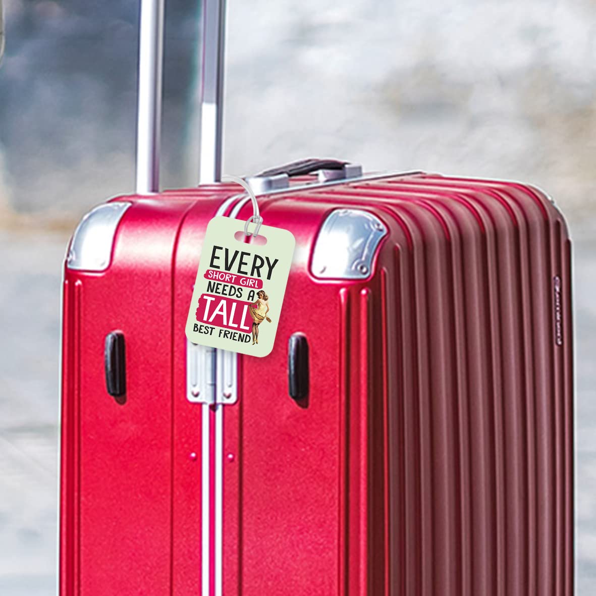 LT150 Every Short Girl Needs A Tall Best Friend Novelty Funny Unique Designer Gift Glossy Plastic Suitcase Luggage Tag