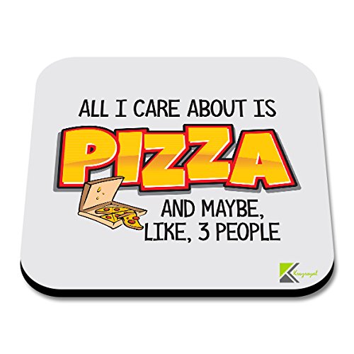 CS033 All i Care About is Pizza and Maybe, Like, 3 peopleNovelty Funny Coffee Tea Drink Gift Glossy MDF Wooden Coaster