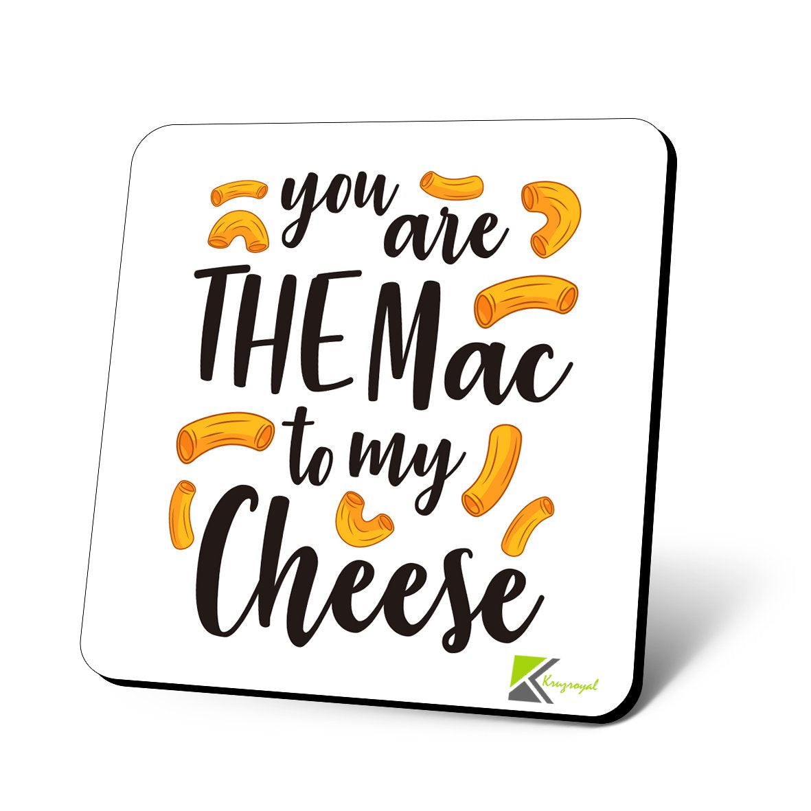 CS838 You are The mac to My Cheese Novelty Funny Coffee Tea Drink Gift Glossy MDF Wooden Coaster