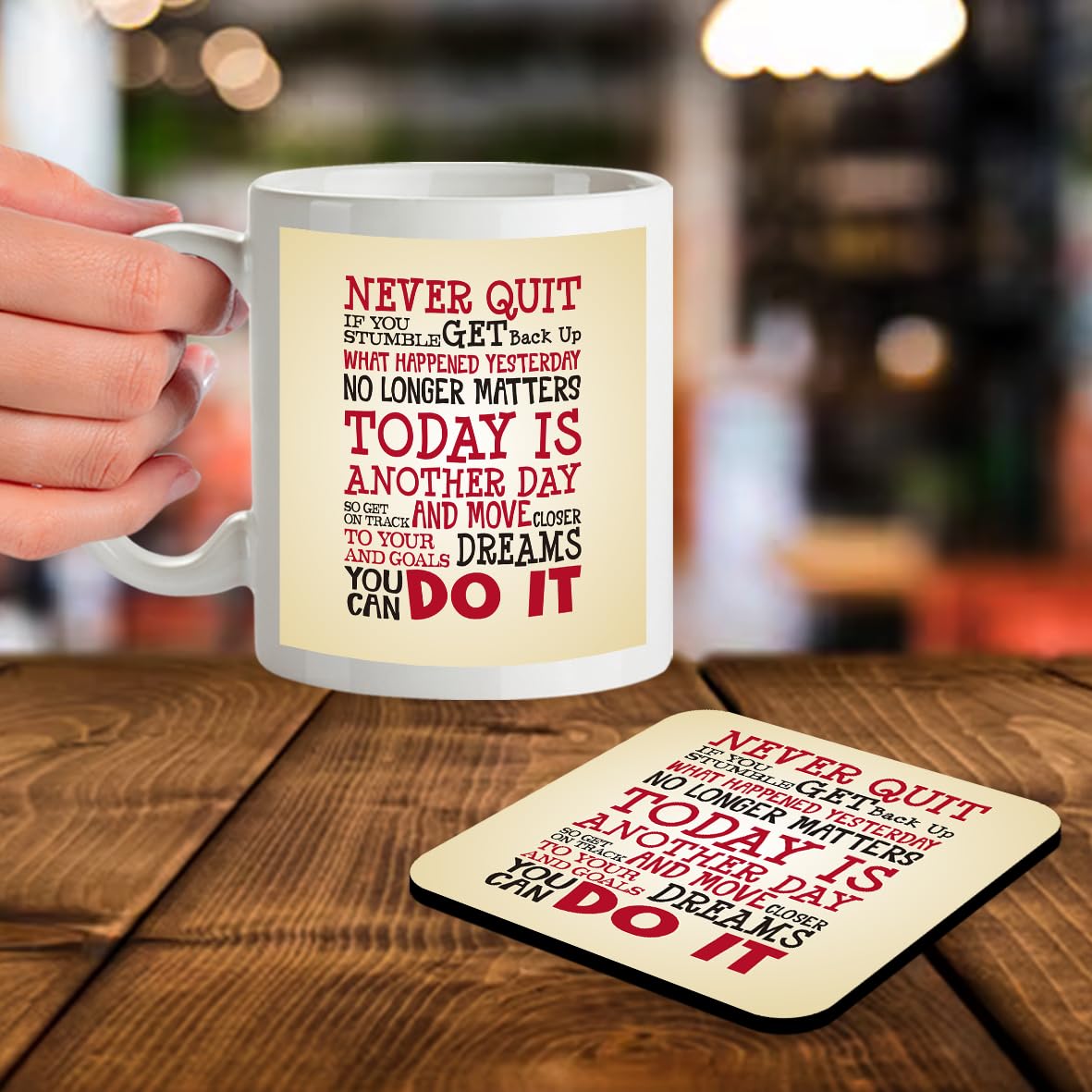 Kruzroyal SM035 Never Quit/Today is Another Day/You can do it/Inspirational Quote - 11OZ Mug & Matching Coaster Set