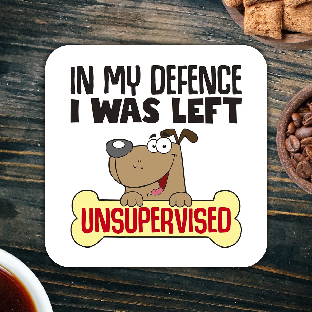 CS459 in My Defence i was Left Unsupervised Novelty Funny Coffee Tea Drink Gift Glossy MDF Wooden Coaster