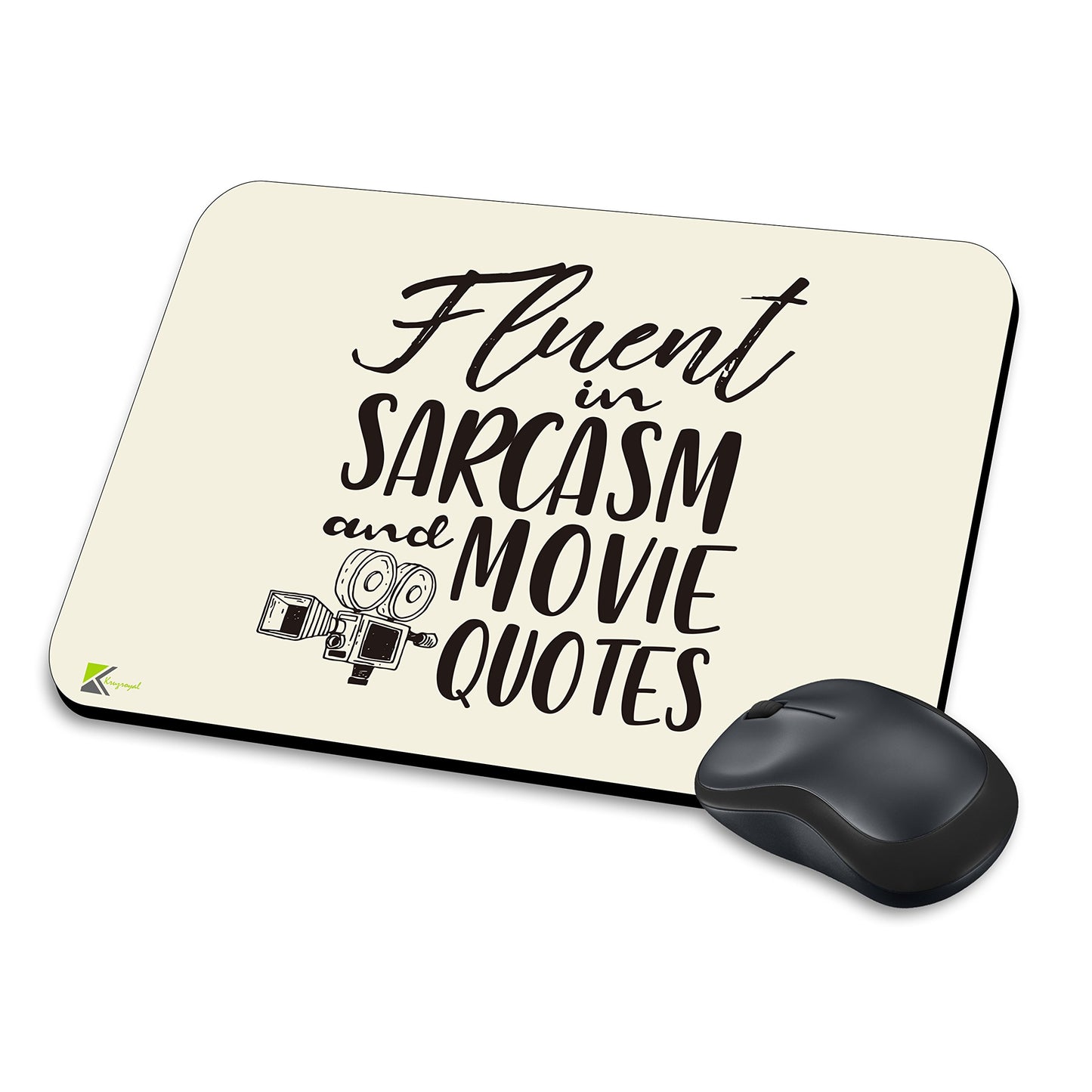 MM151 - Fluent In Sarcasm And Movie Quotes Funny Novelty Gift Mousemat/MousePad Anti Slip Laptop Computer PC Mouse Mat