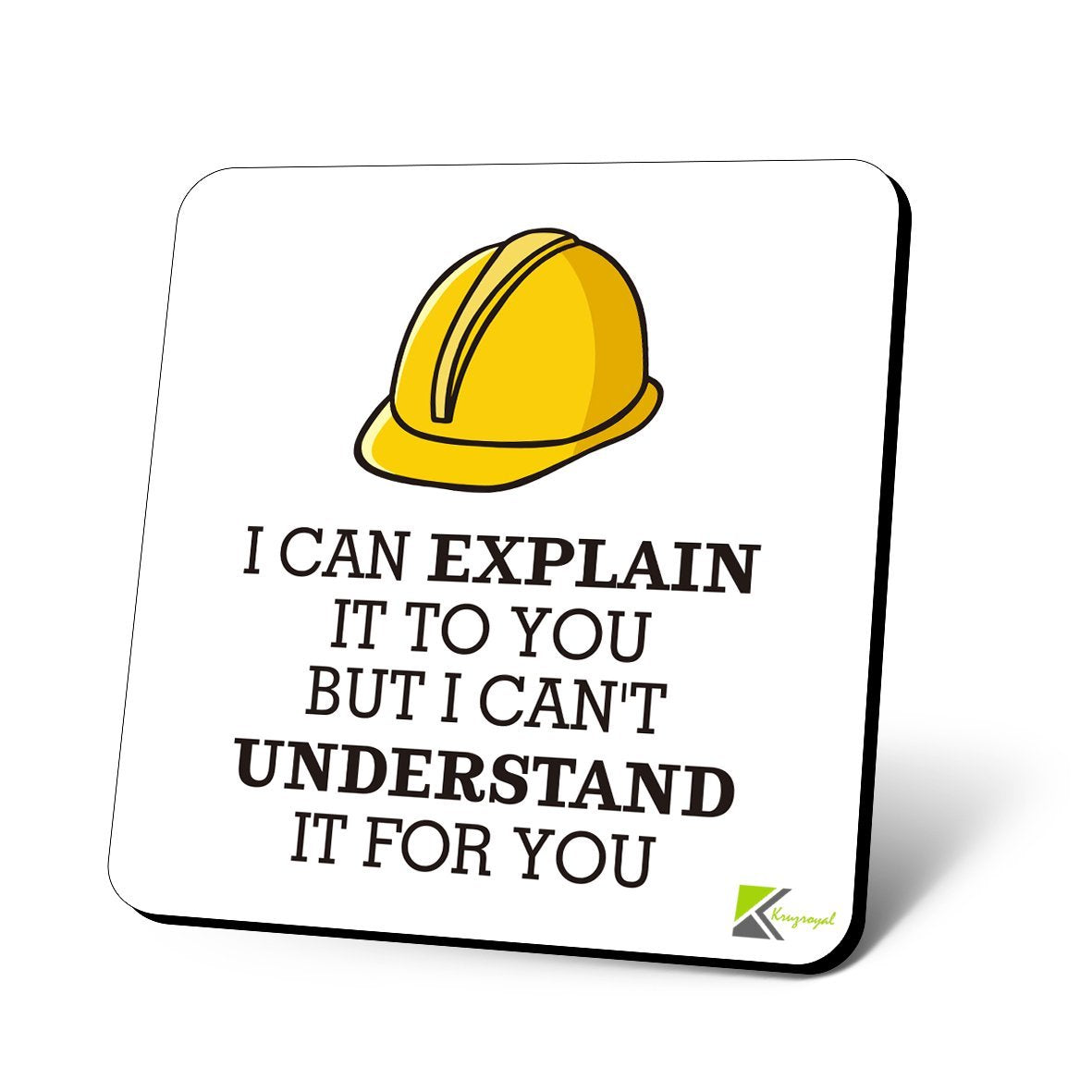 CS1041 I can Explain it to You but i Can't Understand it for You Novelty Funny Coffee Tea Drink Gift Glossy MDF Wooden Coaster
