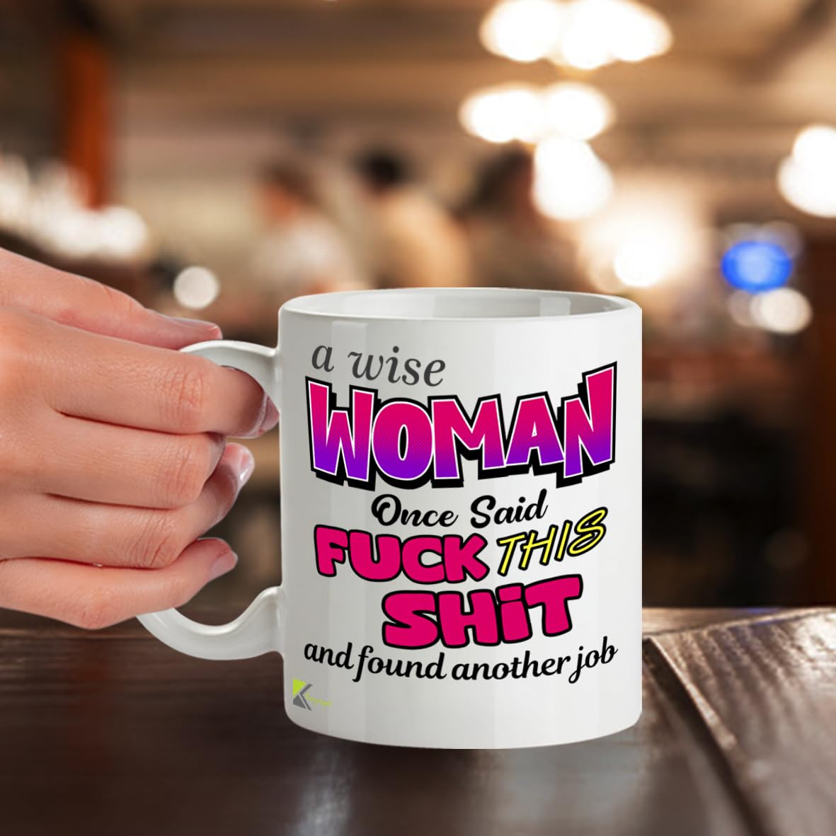 Kruzroyal Wise Woman Funny Leaving Gift Mug - 11oz Ceramic Cup for Coworker, New Job - Sarcastic Gag Gift for Women