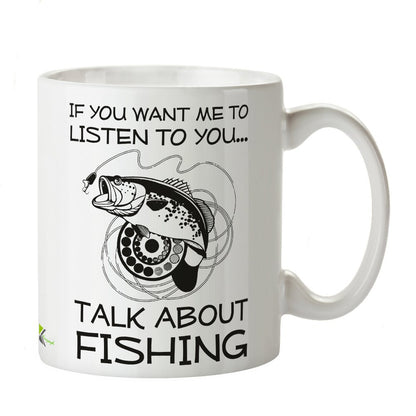 Kruzroyal DZ318 If You Want me to Listen to You, Talk About Fishing Funny Novelty Great Gift Idea Coffee Tea Mug