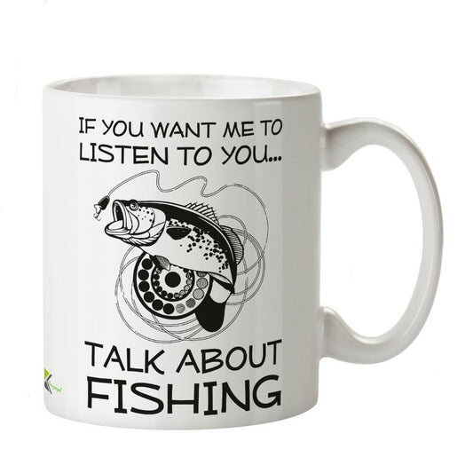 Kruzroyal DZ318 If You Want me to Listen to You, Talk About Fishing Funny Novelty Great Gift Idea Coffee Tea Mug